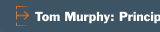 Tom Murphy: Principal 