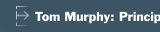 Tom Murphy: Principal 